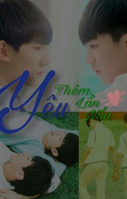 [Ch.Ver] [Fanfic][Kaiyuan] Yêu Thêm Lần Nữa [ Full ] 