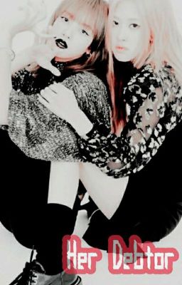 [ChaeLisa] Her Debtor