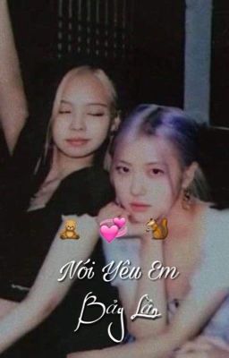 |Chaennie| Nói Yêu Em Bảy Lần! 