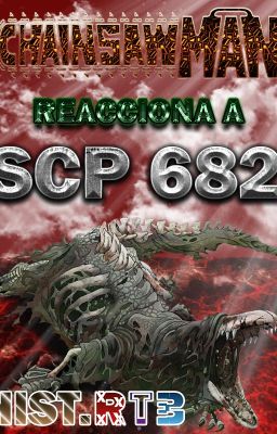 CHAINSAW MAN REACCIONA A SCP 682