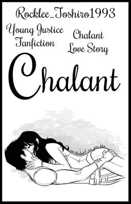 Chalant ||Young Justice - Chalant||