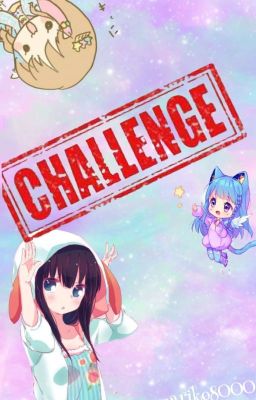 _ challenge challengeose :3 _