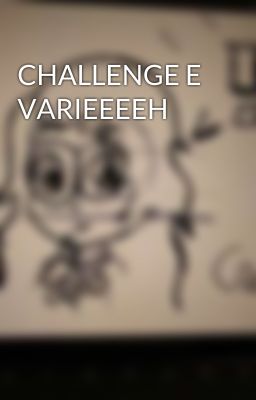 CHALLENGE E VARIEEEEH