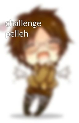 challenge pelleh