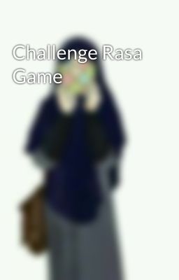 Challenge Rasa Game