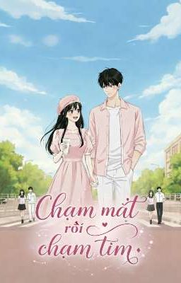 Chạm Mắt Rồi Chạm Tim