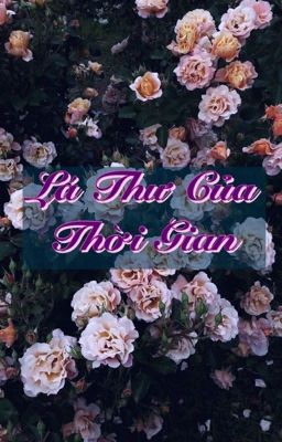 [CHAMWINK][TRANSFIC] Lá Thư Của Thời Gian