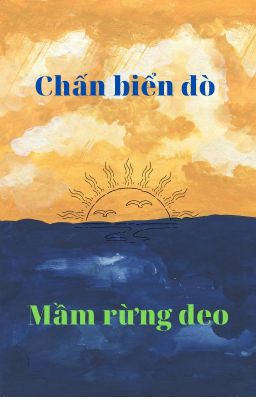 Chấn biển đò và Mầm rừng deo