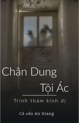 Chân dung tội ác [Trinh thám] [Kinh dị]