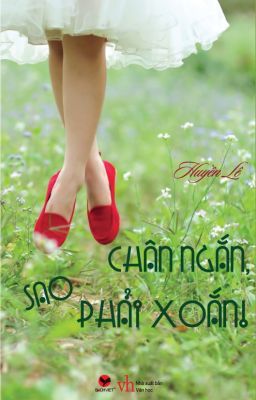 Chân Ngắn Sao Phải Xoắn - full-Huyền Lê