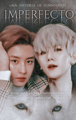 CHANBAEK || IMPERFECTO