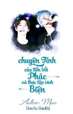 [ChanBaek/Longfic] Chuyện tình của Park tiền bối và thực tập sinh Byun