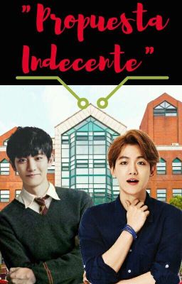 [ChanBaek] Propuesta Indecente (Four-shot) (ADAPTACION)