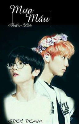 (Chanbaek) (SE) Mưa máu