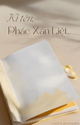 [CHANBAEK/SIÊU ĐOẢN VĂN] Kí tên, Phác Xán Liệt.