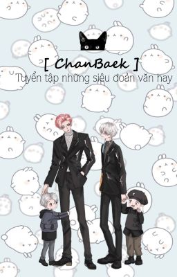 [ ChanBaek ] Tuyển tập những siêu đoản văn hay