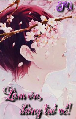 [ChanBaek] [Vkook] Làm ơn, đừng trở về!