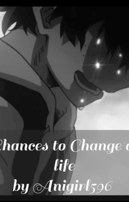 Chances to Change a Life (Kiribakudeku)