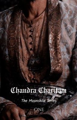 Chandra Charitam [The Moonchild Series | Part I]