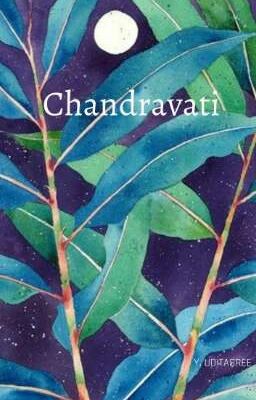 Chandravati | ✔️