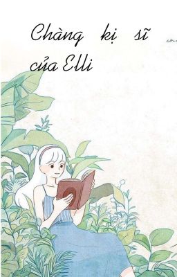 Chàng kị sĩ của Elli