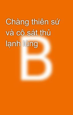 Chàng thiên sứ và cô sát thủ lạnh lùng 