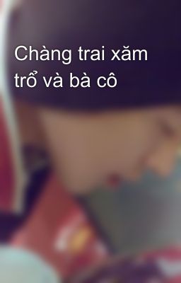 Chàng trai xăm trổ và bà cô