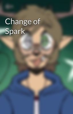 Change of Spark