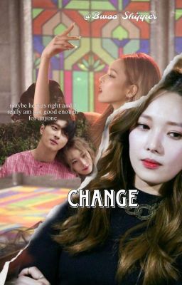 Change ~Sephmin~✓