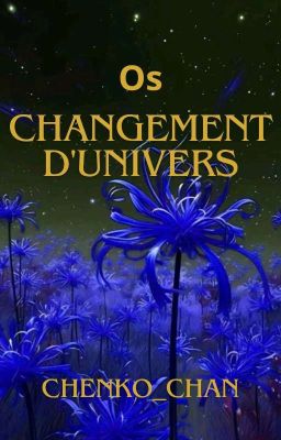 Changement d'univers { ᴏꜱ ᴋɴʏ }