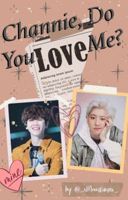 Channie, Do You Love Me? | ChanBaek 