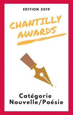 Chantilly Awards 2019 - Participants NOUVELLE/POÉSIE