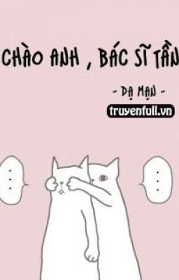 Chào anh, bác sĩ Tần - Dạ Mạn