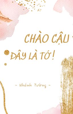 Chào cậu đây là tớ