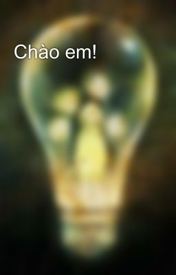 Chào em!