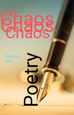 Chaos, Meaning and Poetry