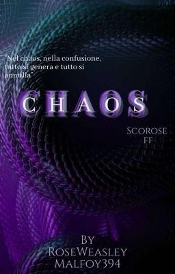 Chaos//Scorose