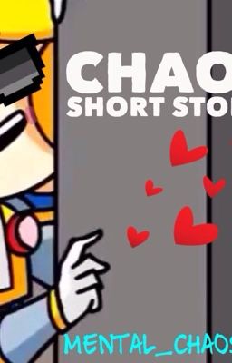 Chaos' Short Stories