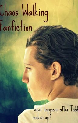 Chaos Walking - Fanfiction