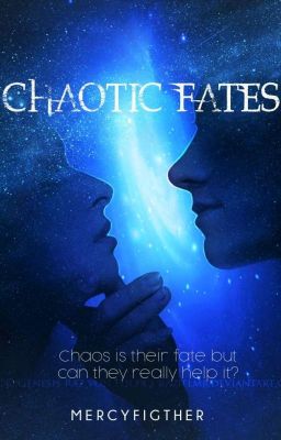 Chaotic Fates (On-hold)