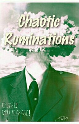 Chaotic Ruminations