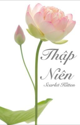 (Chấp Ly) Thập Niên