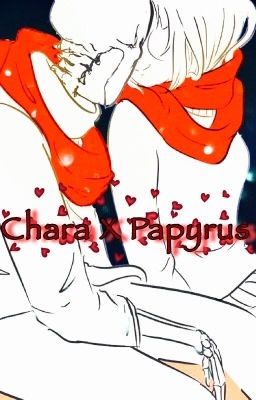 { Chara x Papyrus }