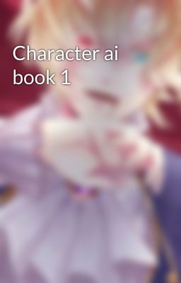 Character ai book 1