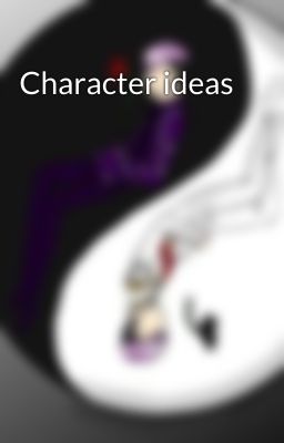 Character ideas