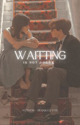 Character x Reader | R18 | Waitting Is Not Scary
