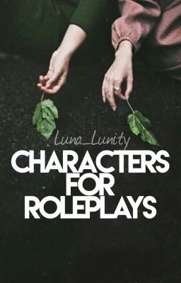 Characters for Roleplays