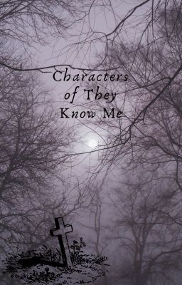 Characters of They Know Me