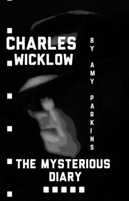 Charles Wicklow: The Mysterious Diary