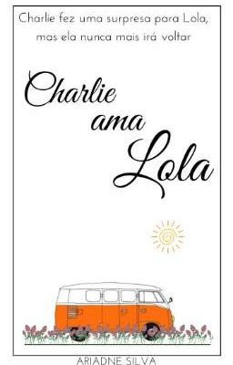 Charlie ama Lola